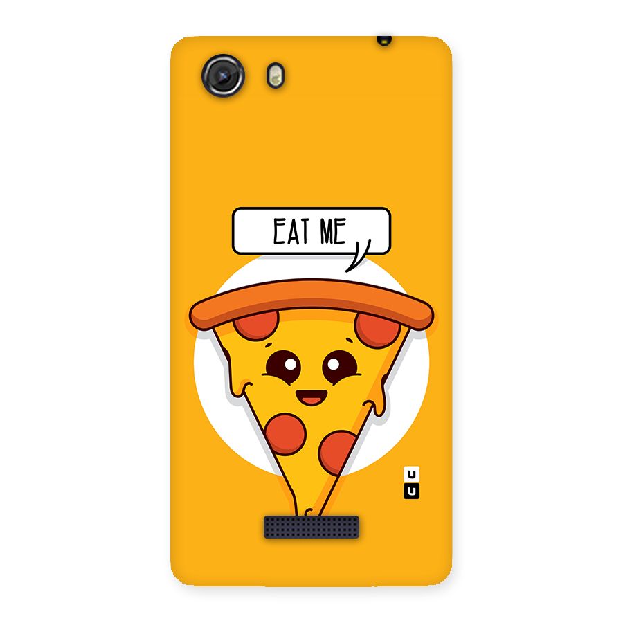 Eat Me Cute Pizza Slice Back Case for Micromax Unite 3