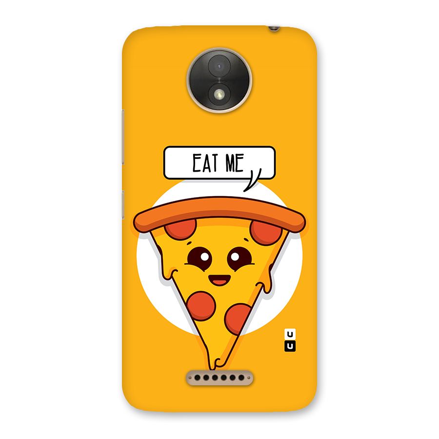 Eat Me Cute Pizza Slice Back Case for Moto C Plus