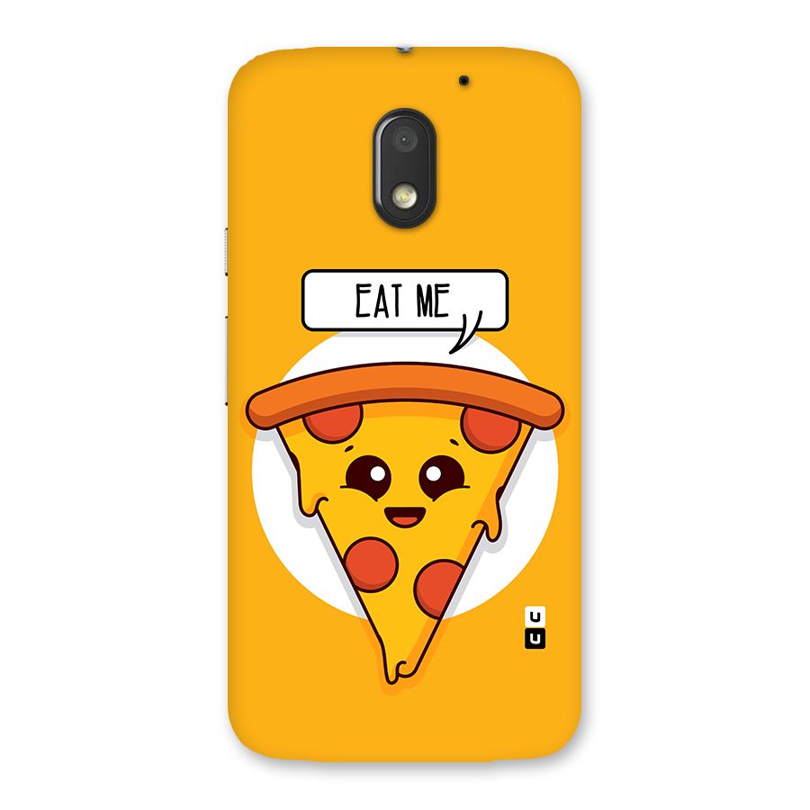 Eat Me Cute Pizza Slice Back Case for Moto E3 Power