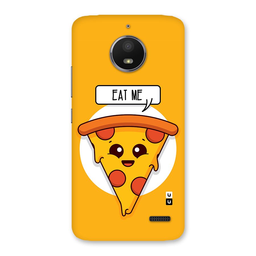 Eat Me Cute Pizza Slice Back Case for Moto E4
