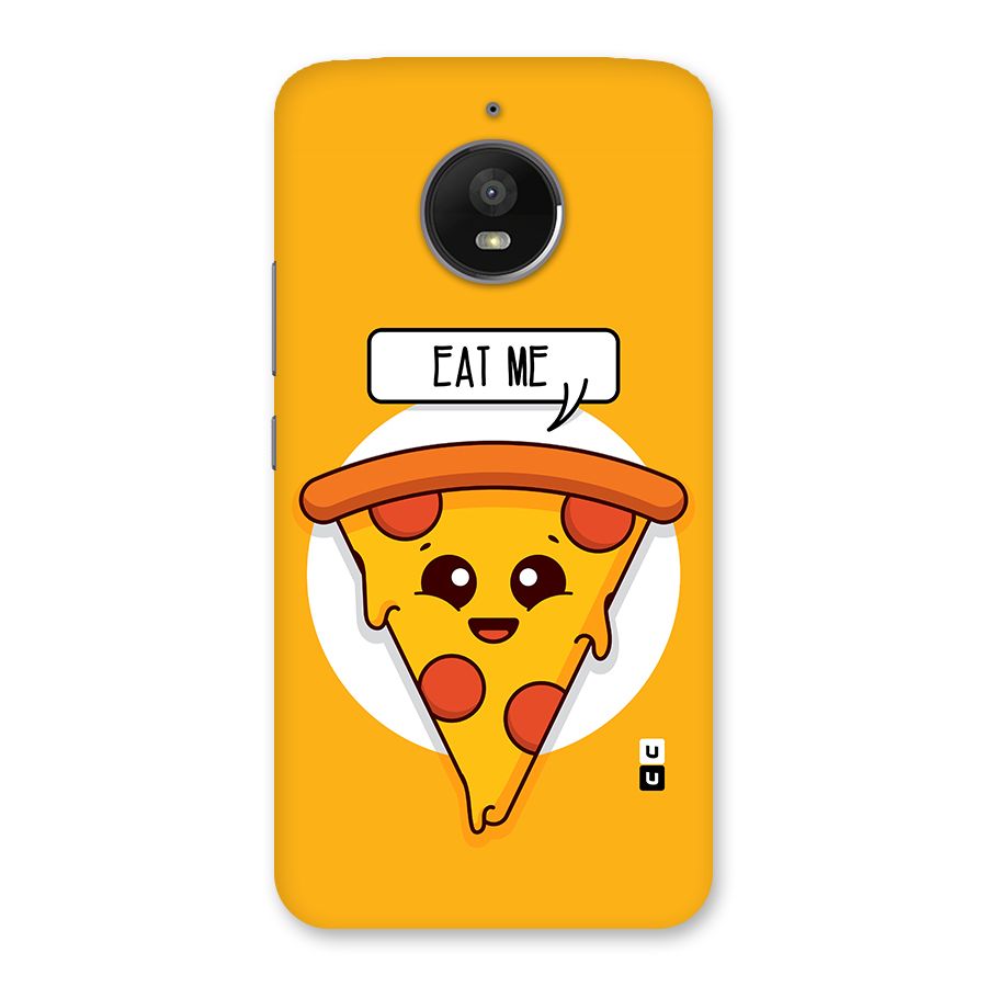 Eat Me Cute Pizza Slice Back Case for Moto E4 Plus