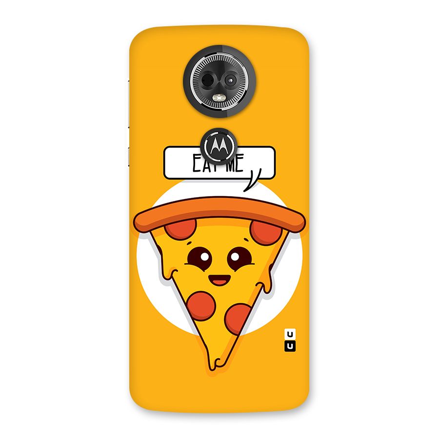 Eat Me Cute Pizza Slice Back Case for Moto E5 Plus