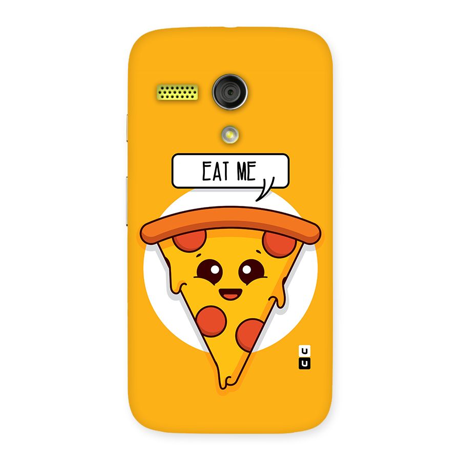 Eat Me Cute Pizza Slice Back Case for Moto G