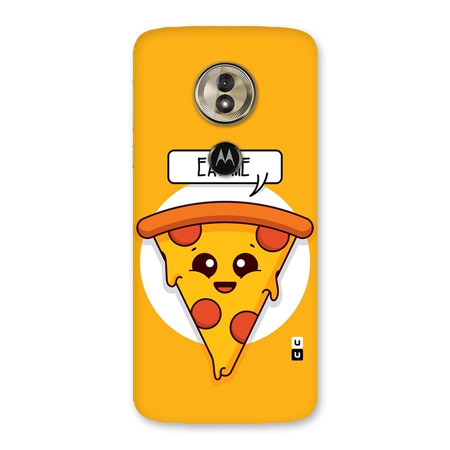Eat Me Cute Pizza Slice Back Case for Moto G6 Play