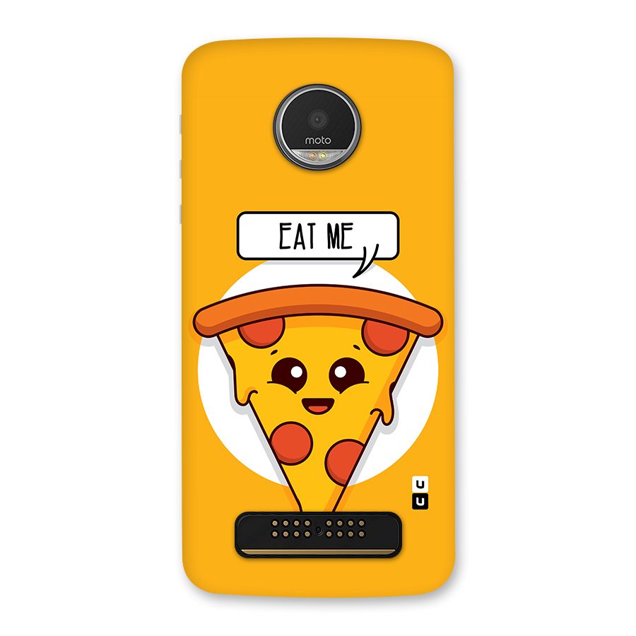 Eat Me Cute Pizza Slice Back Case for Moto Z Play