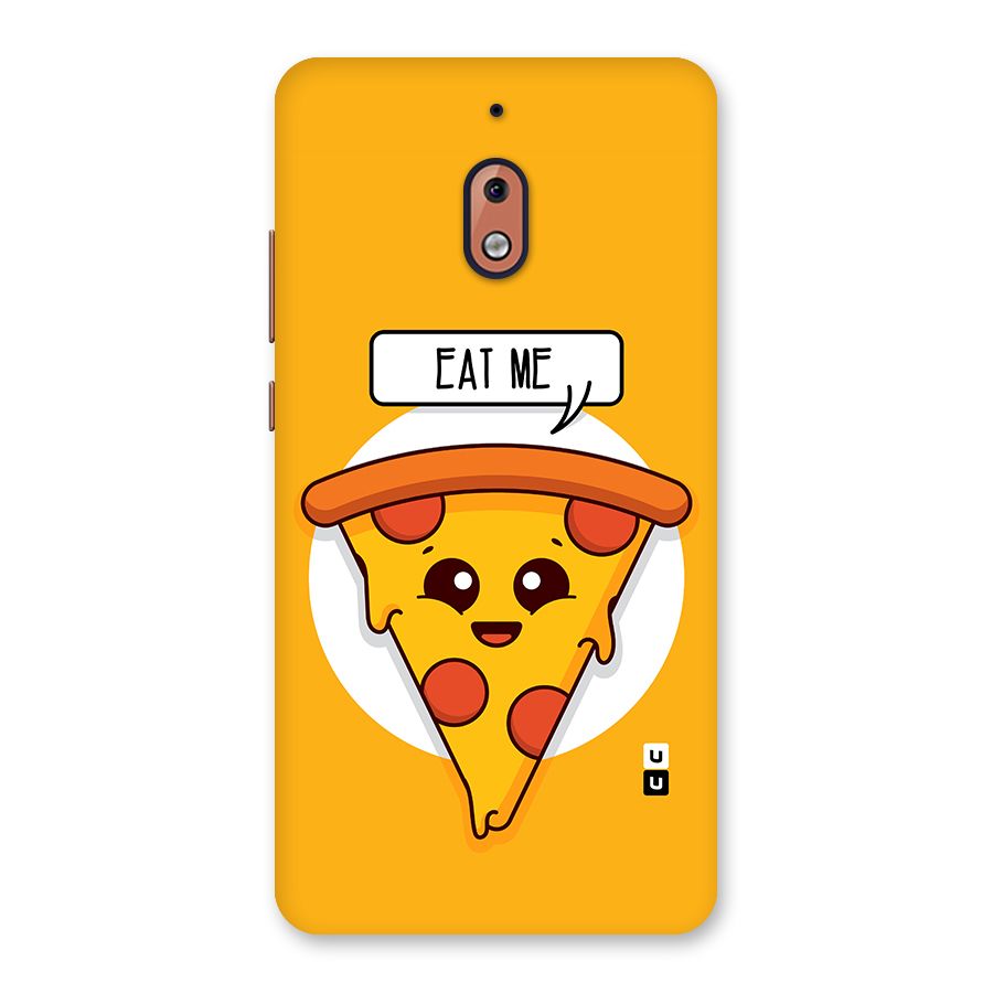 Eat Me Cute Pizza Slice Back Case for Nokia 2.1