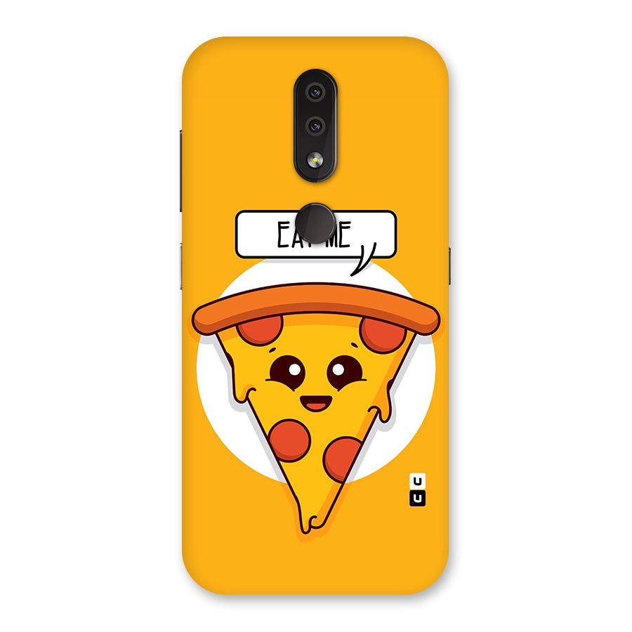 Eat Me Cute Pizza Slice Back Case for Nokia 4.2