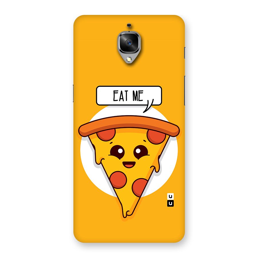 Eat Me Cute Pizza Slice Back Case for OnePlus 3