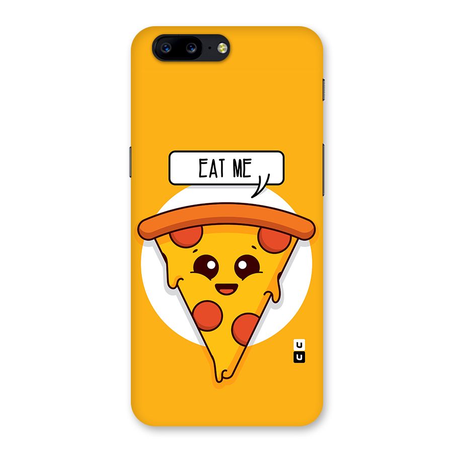Eat Me Cute Pizza Slice Back Case for OnePlus 5