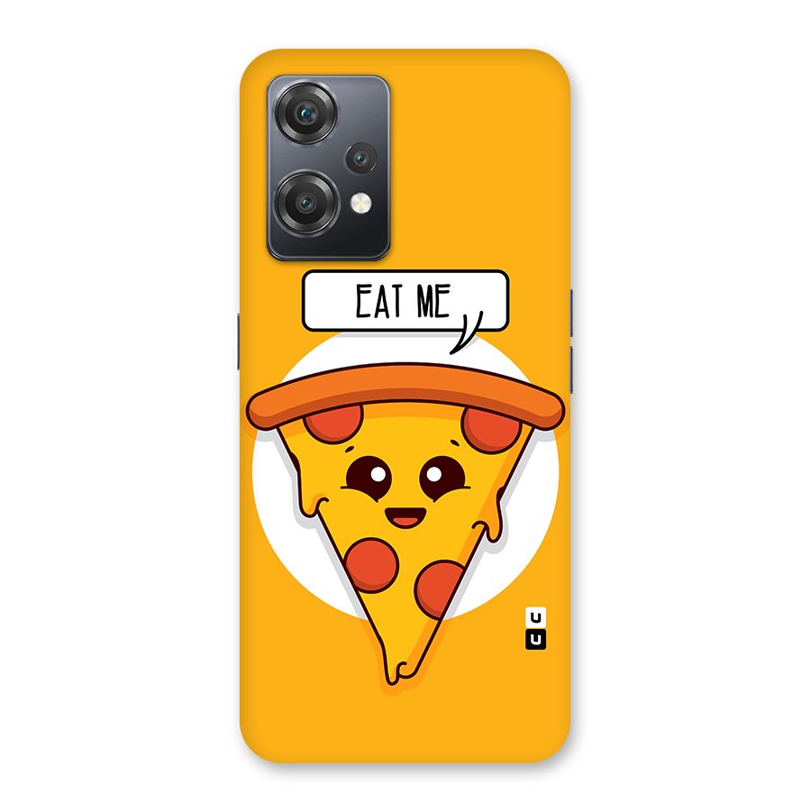 Eat Me Cute Pizza Slice Back Case for OnePlus Nord CE 2 Lite 5G