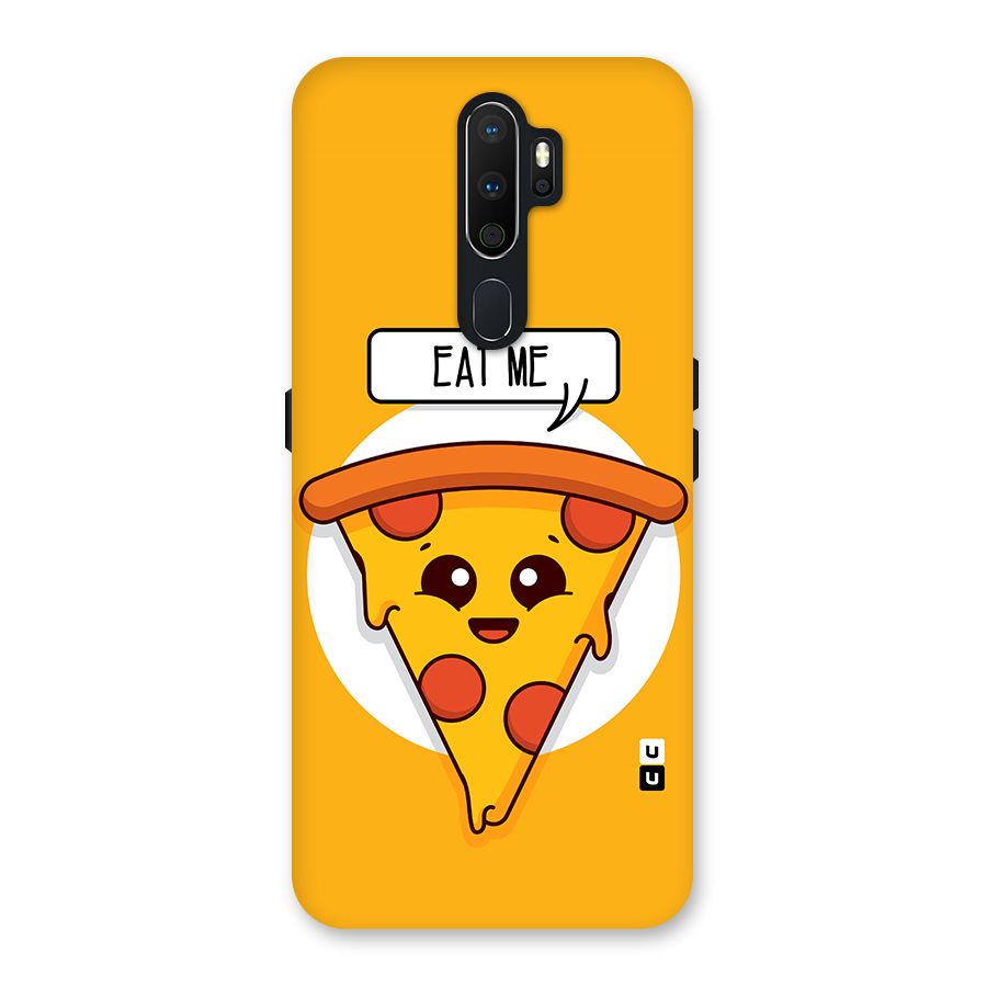 Eat Me Cute Pizza Slice Back Case for Oppo A5 (2020)