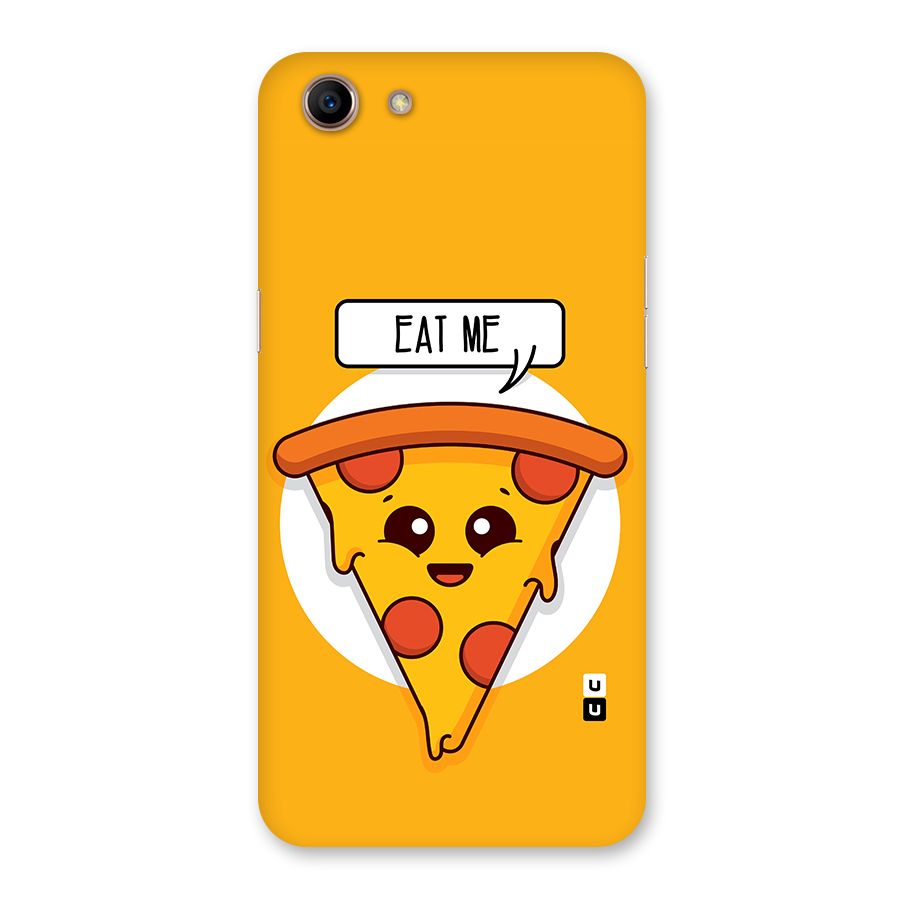 Eat Me Cute Pizza Slice Back Case for Oppo A83 (2018)
