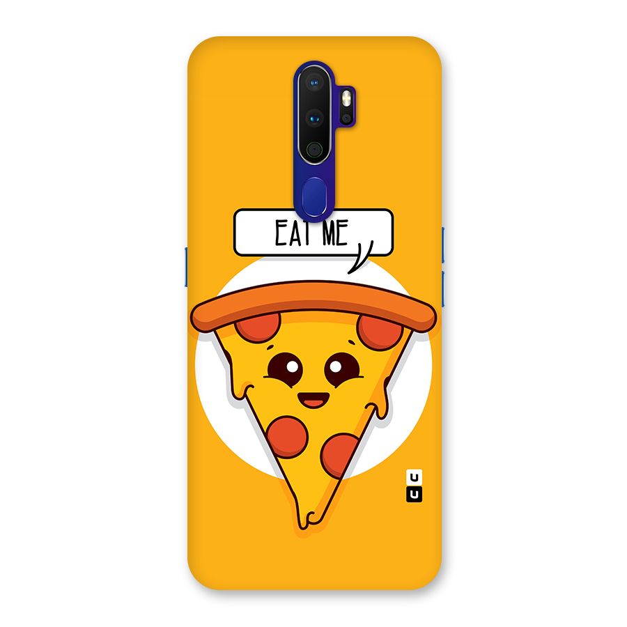 Eat Me Cute Pizza Slice Back Case for Oppo A9 (2020)