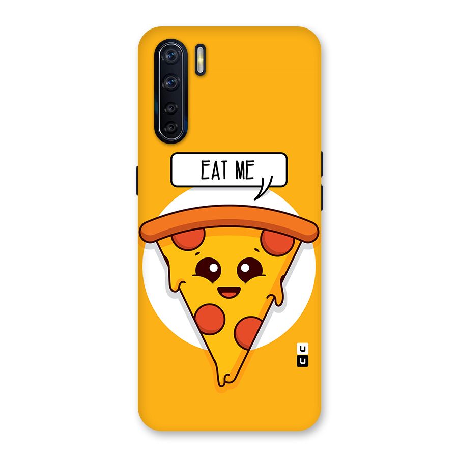 Eat Me Cute Pizza Slice Glass Back Case for Oppo F15