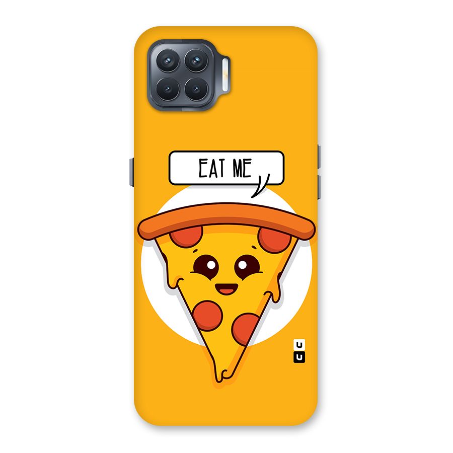 Eat Me Cute Pizza Slice Back Case for Oppo F17 Pro