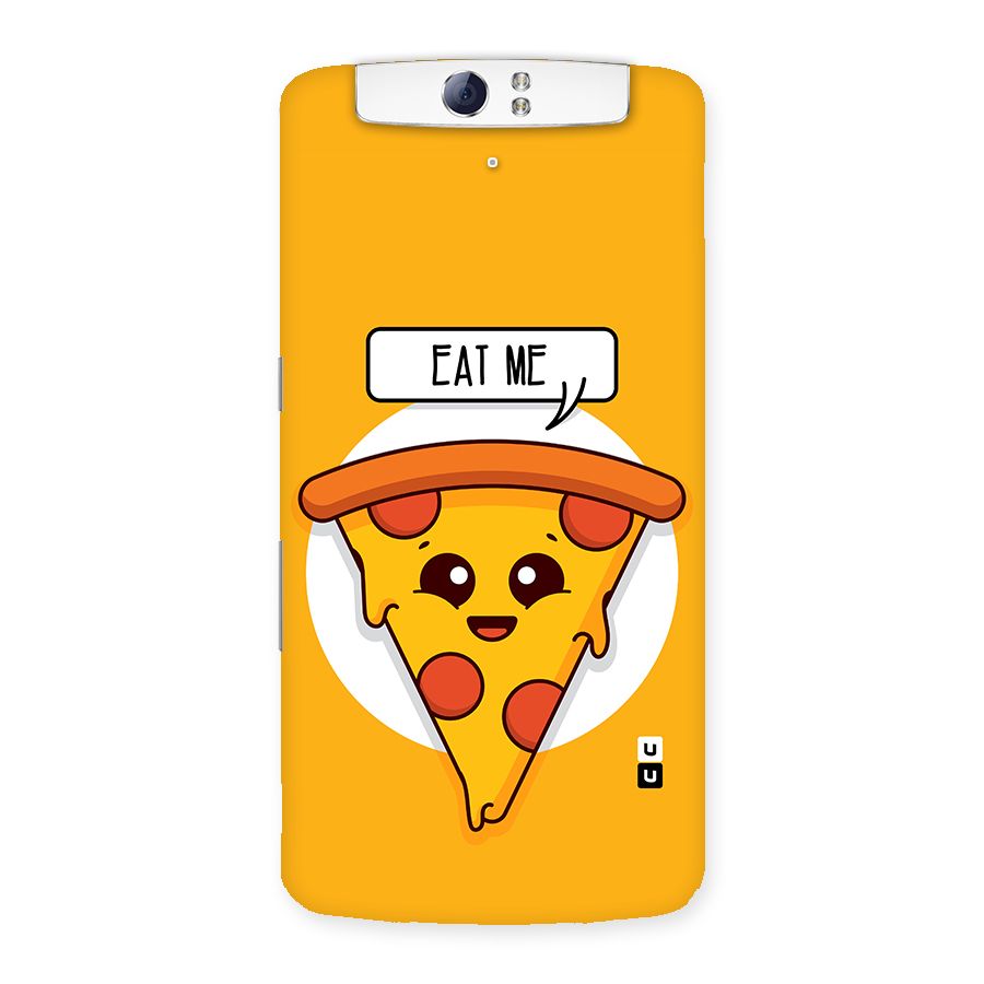 Eat Me Cute Pizza Slice Back Case for Oppo N1