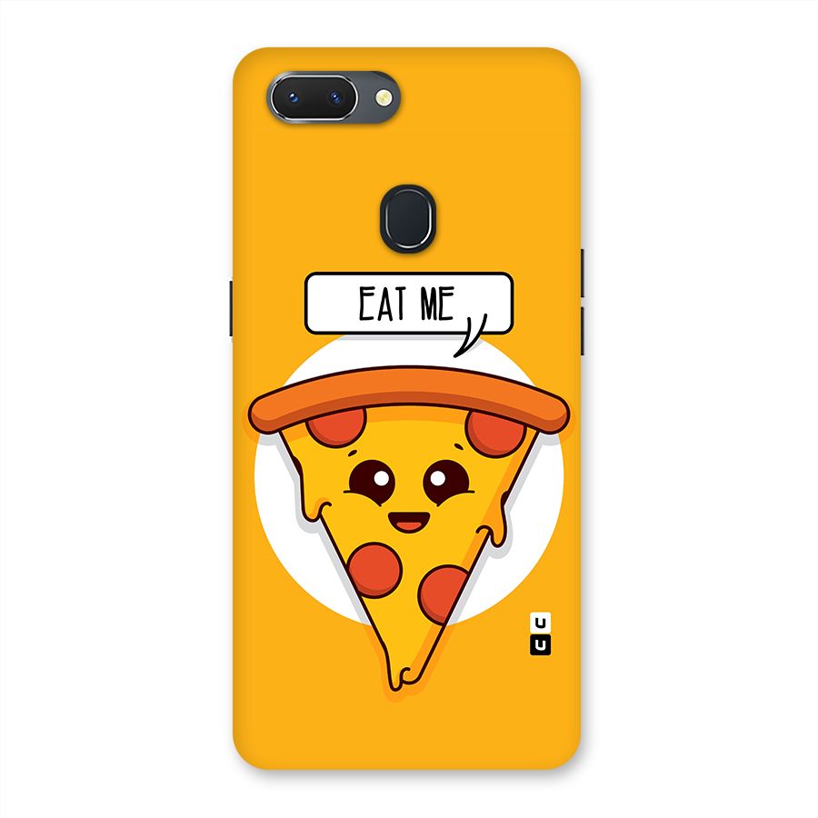 Eat Me Cute Pizza Slice Back Case for Oppo Realme 2