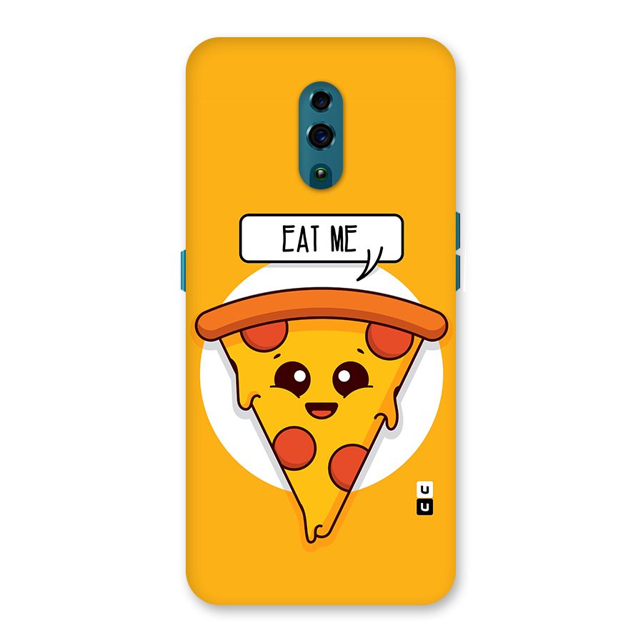 Eat Me Cute Pizza Slice Back Case for Oppo Reno