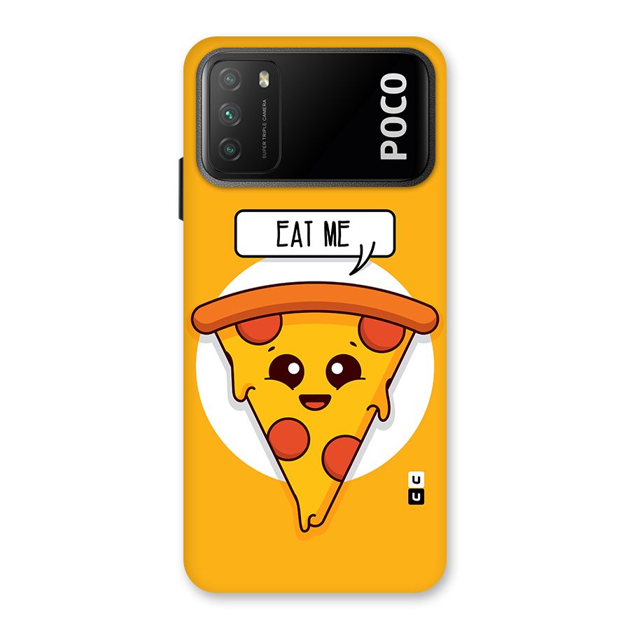 Eat Me Cute Pizza Slice Back Case for Poco M3