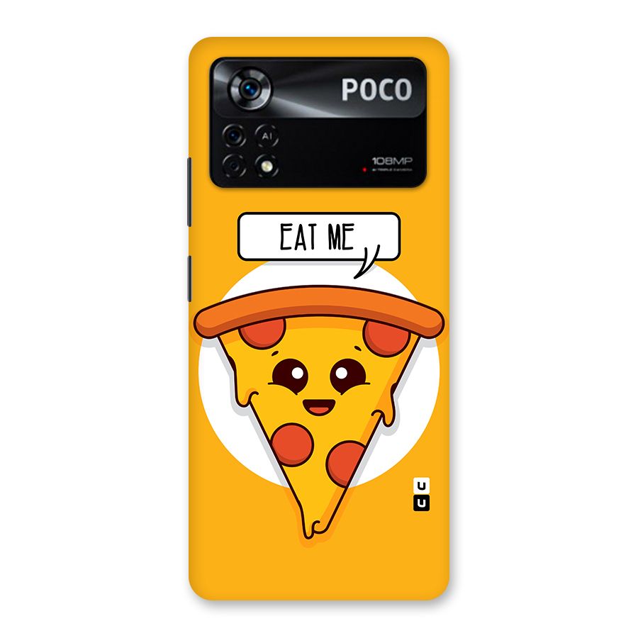 Eat Me Cute Pizza Slice Back Case for Poco X4 Pro 5G