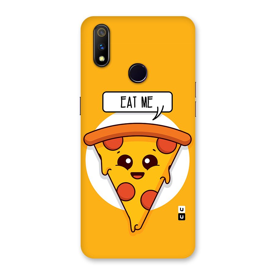 Eat Me Cute Pizza Slice Back Case for Realme 3 Pro