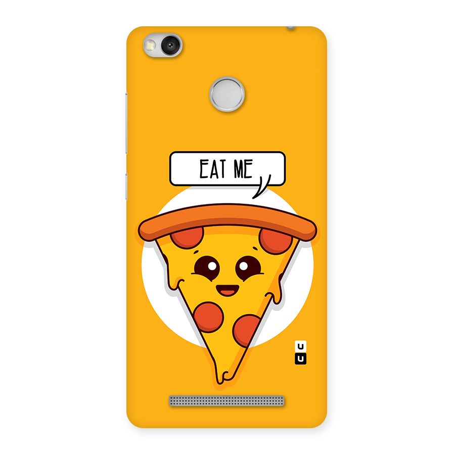Eat Me Cute Pizza Slice Back Case for Redmi 3S Prime