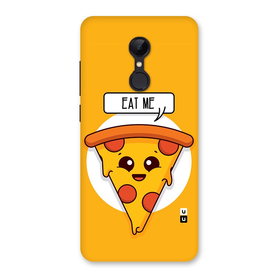 Eat Me Cute Pizza Slice Back Case for Redmi 5