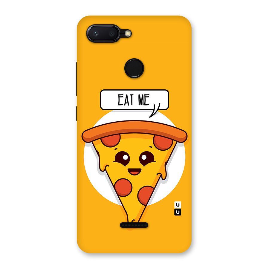 Eat Me Cute Pizza Slice Back Case for Redmi 6