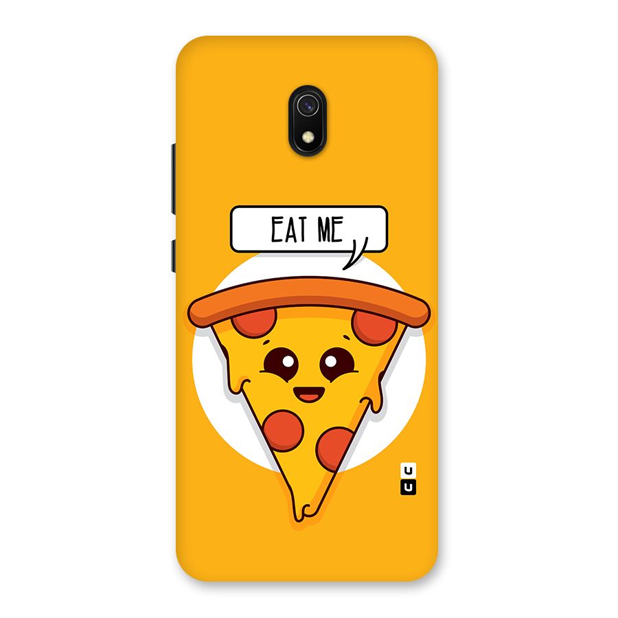 Eat Me Cute Pizza Slice Back Case for Redmi 8A