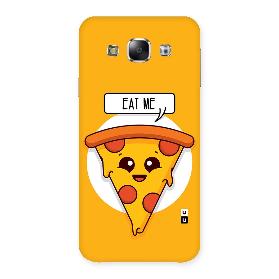 Eat Me Cute Pizza Slice Back Case for Samsung Galaxy E5