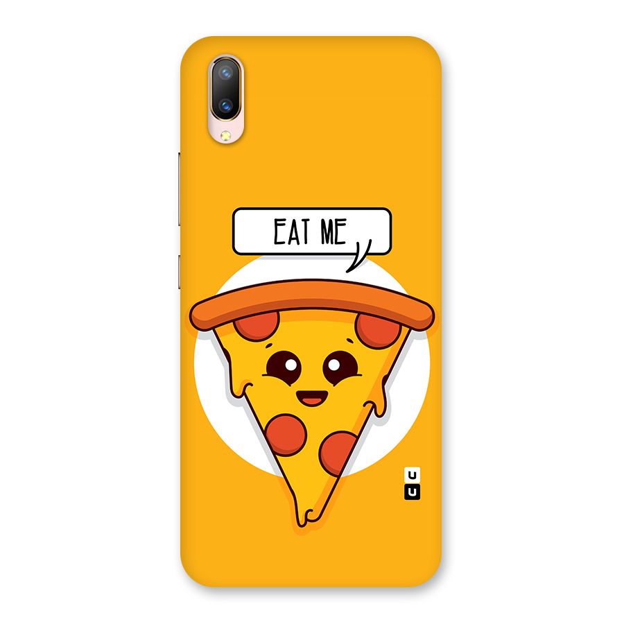 Eat Me Cute Pizza Slice Back Case for Vivo V11 Pro