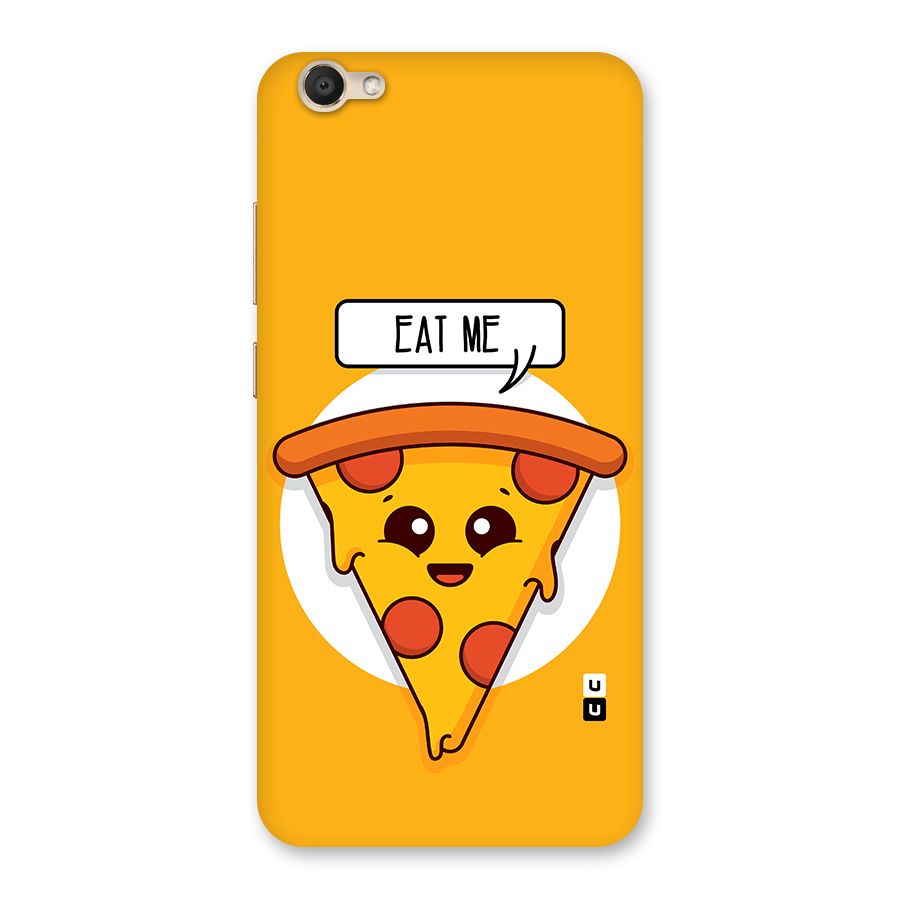 Eat Me Cute Pizza Slice Back Case for Vivo V5