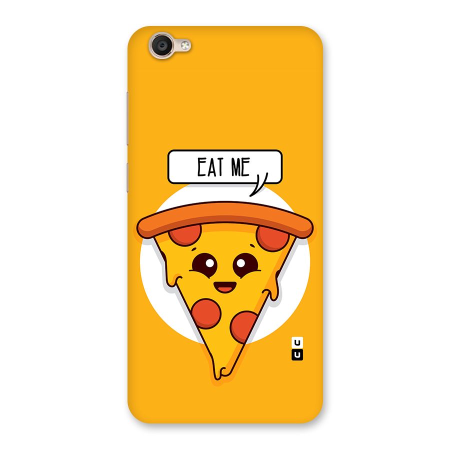 Eat Me Cute Pizza Slice Back Case for Vivo Y55L