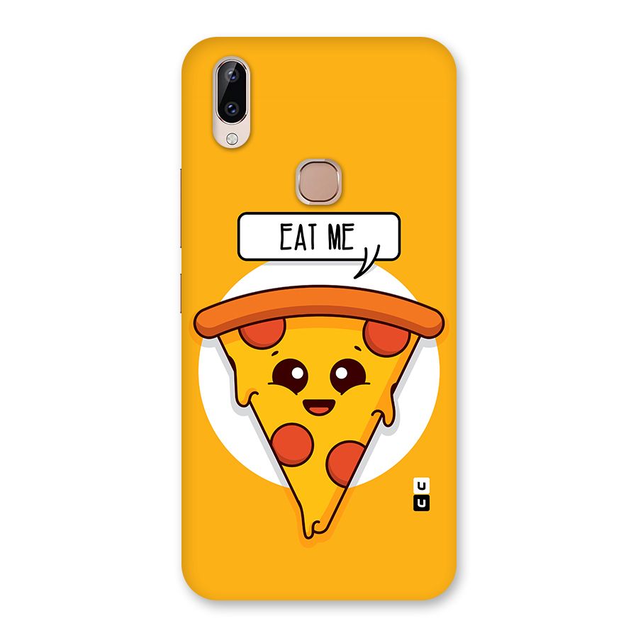 Eat Me Cute Pizza Slice Back Case for Vivo Y83 Pro