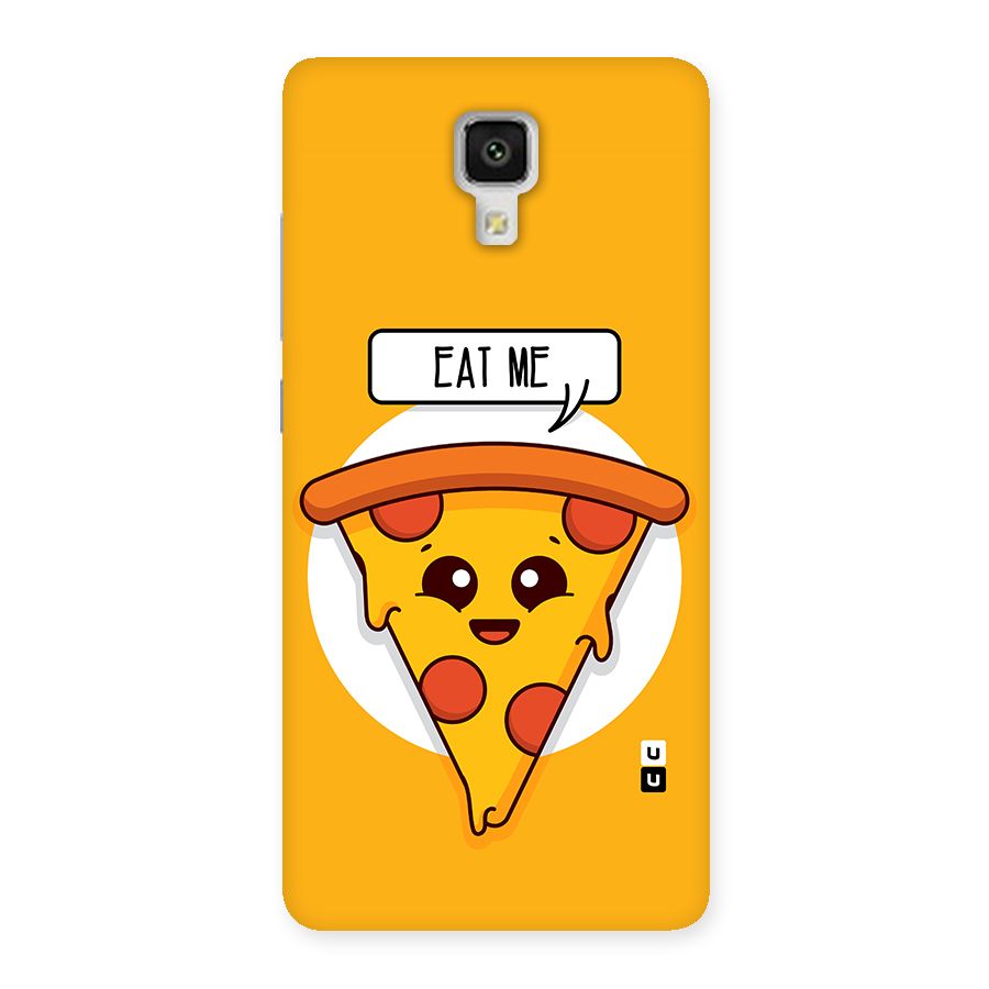 Eat Me Cute Pizza Slice Back Case for Xiaomi Mi 4