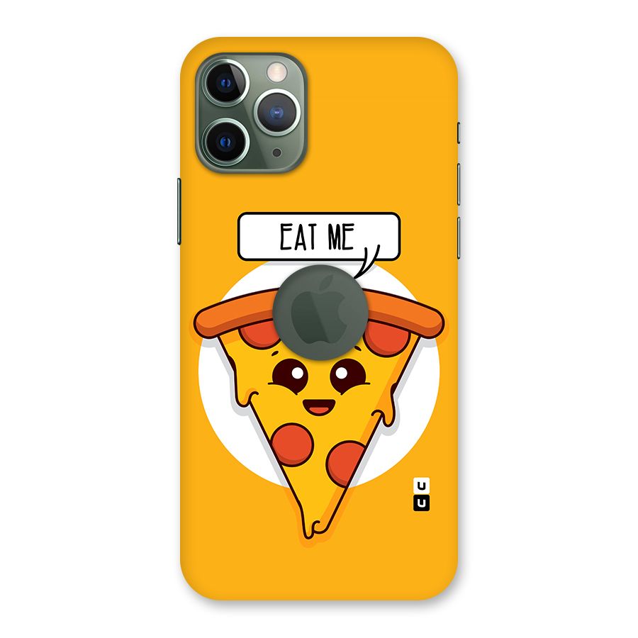 Eat Me Cute Pizza Slice Back Case for iPhone 11 Pro Logo  Cut