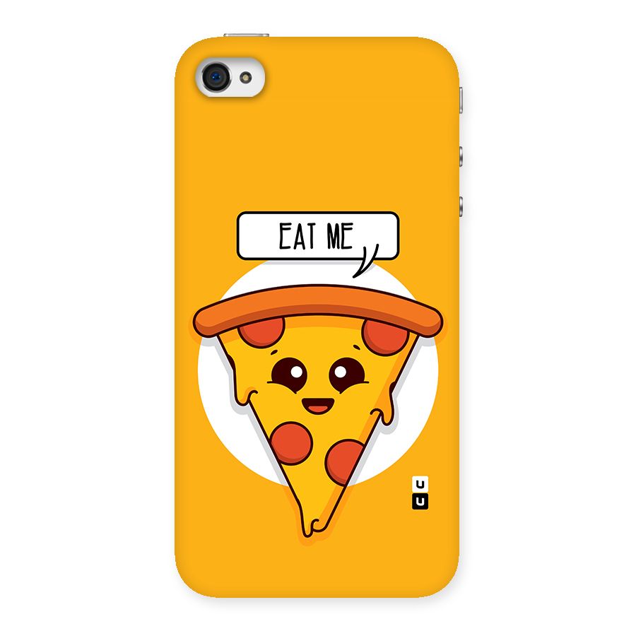 Eat Me Cute Pizza Slice Back Case for iPhone 4 4s