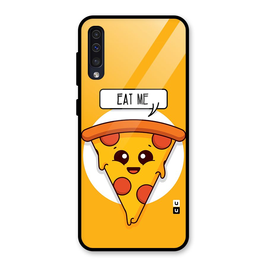 Eat Me Cute Pizza Slice Glass Back Case for Galaxy A50
