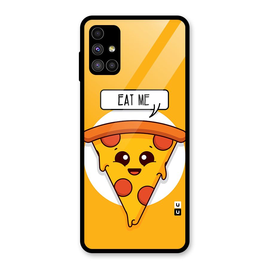 Eat Me Cute Pizza Slice Glass Back Case for Galaxy M51