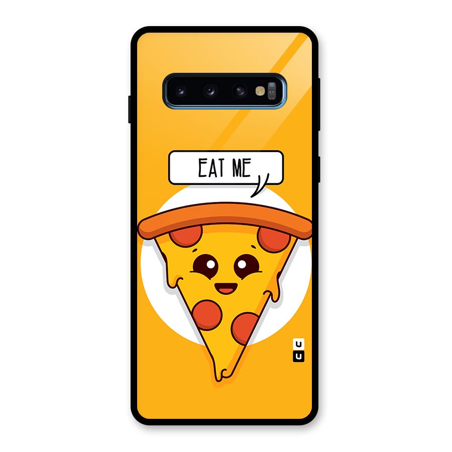 Eat Me Cute Pizza Slice Glass Back Case for Galaxy S10