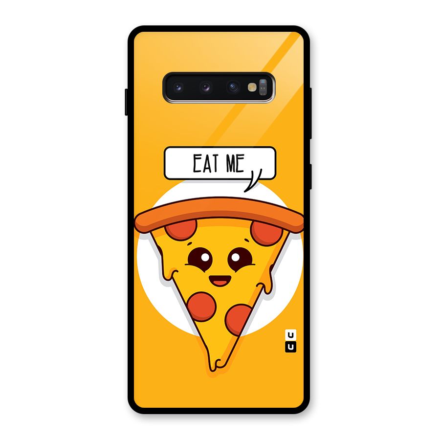 Eat Me Cute Pizza Slice Glass Back Case for Galaxy S10 Plus