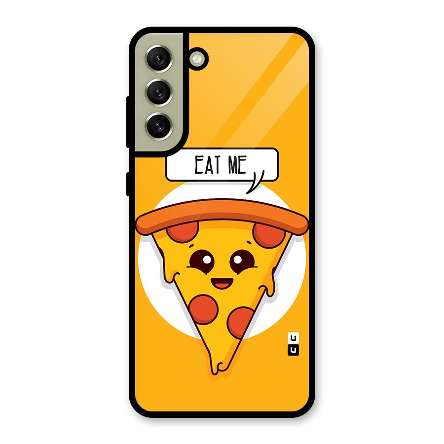 Eat Me Cute Pizza Slice Glass Back Case for Galaxy S21 FE 5G