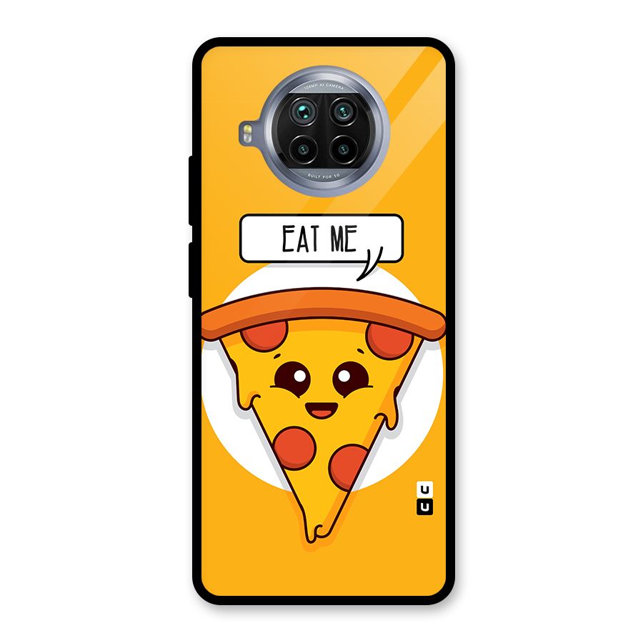 Eat Me Cute Pizza Slice Glass Back Case for Mi 10i