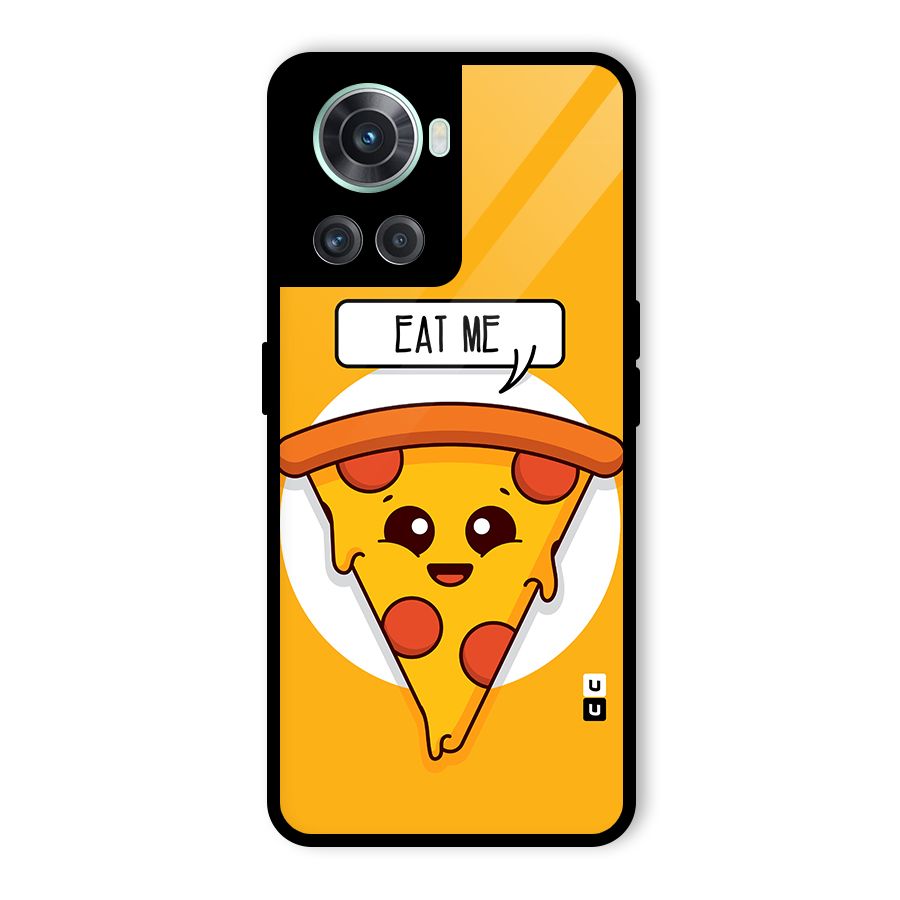 Eat Me Cute Pizza Slice Glass Back Case for OnePlus 10R