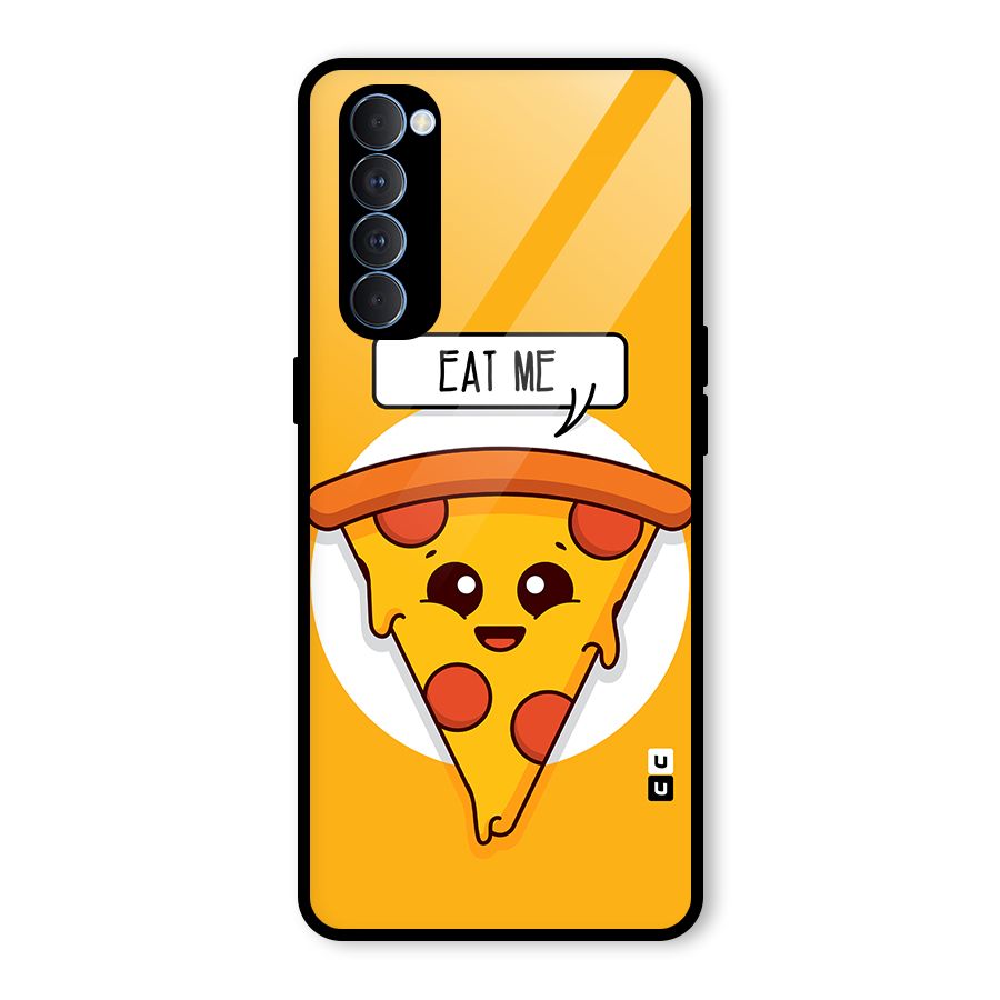 Eat Me Cute Pizza Slice Glass Back Case for Oppo Reno4 Pro