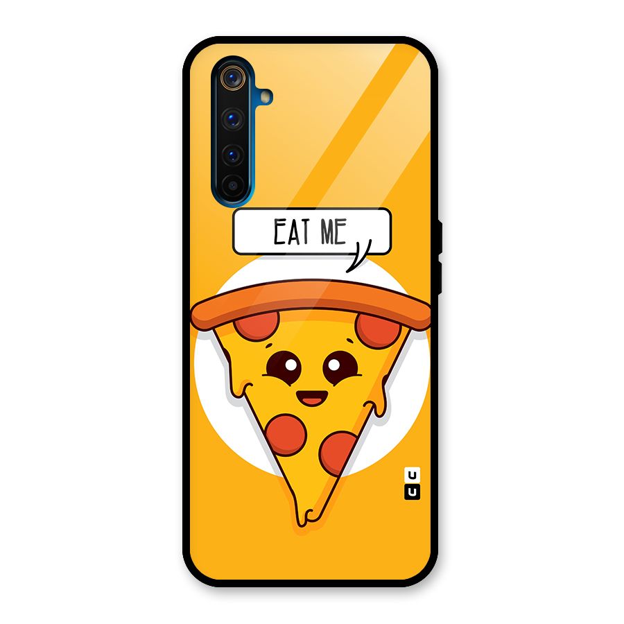 Eat Me Cute Pizza Slice Glass Back Case for Realme 6 Pro