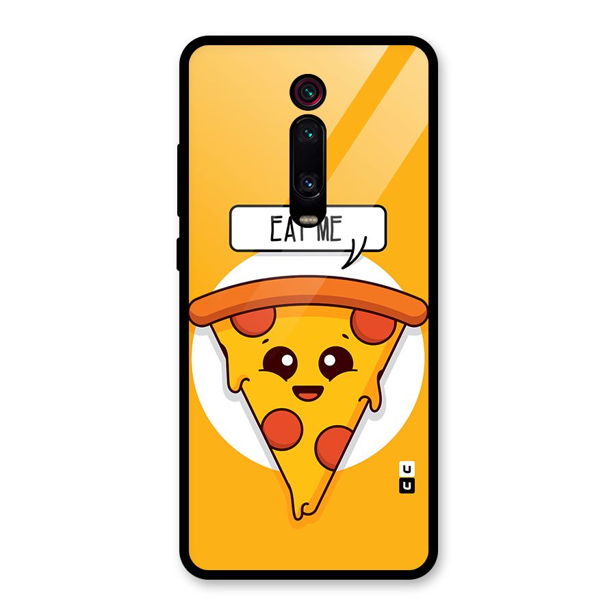 Eat Me Cute Pizza Slice Glass Back Case for Redmi K20