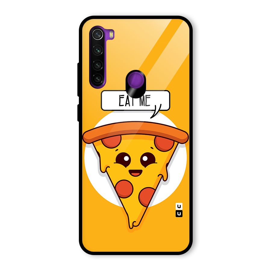 Eat Me Cute Pizza Slice Glass Back Case for Redmi Note 8
