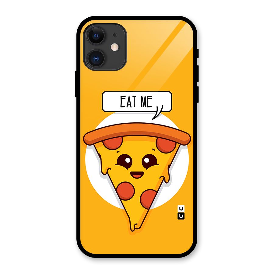 Eat Me Cute Pizza Slice Glass Back Case for iPhone 11
