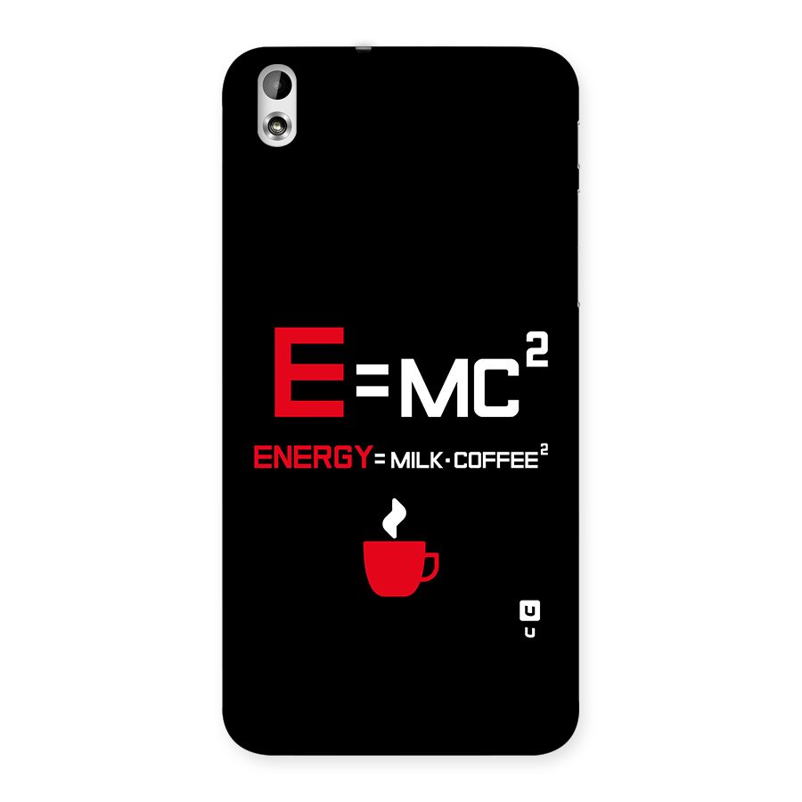 Energy Coffee Equation Back Case for HTC Desire 816g
